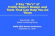 3 Key “Do’s” of Public Report Design and Tools That Can Help You Do Them Dale Shaller, MPA Shaller Consulting Group AHRQ 2010 Annual Conference September.