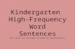 Kindergarten High-Frequency Word Sentences (All words are included in order of introduction.)
