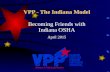 VPP - The Indiana Model Becoming Friends with Indiana OSHA April 2015.