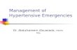 Management of Hypertensive Emergencies Dr. Abdulkareem Alsuwiada, FRCPC, MSc.