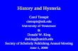 History and Hysteria Carol Tenopir ctenopir@utk.edu University of Tennessee & Donald W. King dwking@umich.edu Society of Scholarly Publishing Annual Meeting.