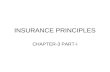 INSURANCE PRINCIPLES CHAPTER-3 PART-I. Essentials of a valid contract of insurance Features of a valid contract Offer and acceptance Consideration Capacity.