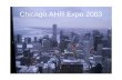 Chicago AHR Expo 2003. From the 96 th floor of Hancock Tower.