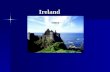 Ireland Ireland. Climate Climate Temperate Maritime modified by North Atlantic Current; Temperate Maritime modified by North Atlantic Current; Mild Winters,