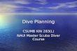 Dive Planning CSUMB KIN 283(L) NAUI Master Scuba Diver Course.