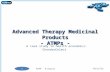 Advanced Therapy Medicinal Products - ATMPs - A case study in health economics: ChondroCelect 110/17/2015 ATMP - D.Dubois.