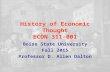 History of Economic Thought ECON 311-001 Boise State University Fall 2015 Professor D. Allen Dalton.
