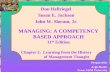 Chapter 2: Learning from the History of Management Thought Don Hellriegel Susan E. Jackson John W. Slocum, Jr. MANAGING: A COMPETENCY BASED APPROACH 11.
