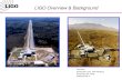 LIGO Overview & Background Jay Marx Advanced LIGO PAP Meeting November 30, 2006 G060578-00-A.