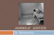 JUVENILE JUSTICE In Minnesota. History of Juvenile Law  Originally, juvenile offenders were treated the same as adult criminals  Beginning in 1899,