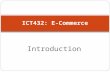Introduction ICT432: E-Commerce. Learning Objectives Copyright © 2009 Lempogo Forgor  Define e-commerce and describe how it differs from e-business