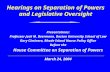 Hearings on Separation of Powers and Legislative Oversight Presentations: Professor Jack M. Beermann, Boston University School of Law Gary Ciminero, Rhode.