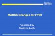 MARSS Changes for FY09 Presented by Marilynn Loehr.