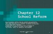 Copyright © Allyn & Bacon 20071 Chapter 12 School Reform This Multimedia product and its contents are protected under copyright law. The following are.