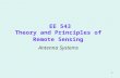 1 EE 543 Theory and Principles of Remote Sensing Antenna Systems.