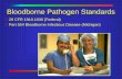1 Bloodborne Pathogen Standards 29 CFR 1910.1030 (Federal) Part 554 Bloodborne Infectious Disease (Michigan)