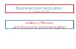 Letters, Memos, and Electronic Communication Business Communication Ch.7, 6 th edition, W.S. Pfeiffer.