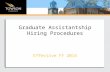 Effective FY 2014 Graduate Assistantship Hiring Procedures.