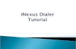 How to login to iNexus? There are two iNexus dialers: Dialer 1 –  .