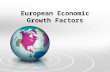 European Economic Growth Factors. Essential Question: What factors influence a country's economic growth?