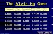 The Alvin Ho Game Characters The Story Vocabulary Toys and Things Q $100 Q $200 Q $300 Q $400 Q $500 Q $100 Q $200 Q $300 Q $400 Q $500 Final Liter-G ©