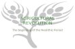 AGRICULTURAL REVOLUTION The beginning of the Neolithic Period.