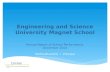 Engineering and Science University Magnet School Annual Report of School Performance, December 2014 Medria Blue-Ellis Principal.