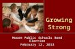 Growing Strong Moore Public Schools Bond Election February 12, 2013.