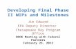 Developing Final Phase II WIPs and Milestones Jim Edward EPA Deputy Director Chesapeake Bay Program Office DDOE Meeting with Federal Partners February.