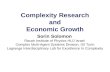 Complexity Research and Economic Growth Sorin Solomon Racah Institute of Physics HUJ Israel Complex Multi-Agent Systems Division, ISI Turin Lagrange Interdisciplinary.
