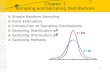1 Chapter 7 Sampling and Sampling Distributions Simple Random Sampling Point Estimation Introduction to Sampling Distributions Sampling Distribution of.