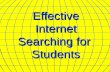 Effective Internet Searching for Students.
