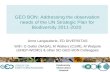 GEO BON: Addressing the observation needs of the UN Strategic Plan for Biodiversity 2011-2020 Biodiversity Observation Network Anne Larigauderie, ED DIVERSITAS.