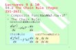 1 §4.2 The Chain Rule (Pages 251~261) Composite Functions: The Chain Rule: Lectures 9 & 10.
