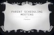 PARENT SCHEDULING MEETING Freshman. SCHEDULING SEQUENCE *Student Meetings *PARENT MEETINGS *INDIVIDUAL STUDENT MEETINGS *TEACHERS MEET WITH STUDENTS TO.