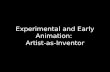 Experimental and Early Animation: Artist-as-Inventor.