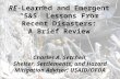 RE-Learned and Emergent “S&S” Lessons From Recent Disasters: A Brief Review Charles A. Setchell, Shelter, Settlements, and Hazard Mitigation Advisor, USAID/OFDA.