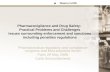 1 Pharmacovigilance and Drug Safety: Practical Problems and Challenges Issues surrounding enforcement and sanctions including penalties regulations Pharmaceutical.