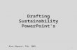Drafting Sustainability PowerPoint's 1 -Alex Bigazzi, Feb. 2009.