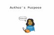 Author’s Purpose. What are our learning goals? To understand and identify the different purposes of texts. To distinguish between non-fiction and fiction.