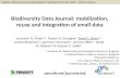 Biodiversity Data Journal: mobilization, reuse and integration of small data Lyubomir D. Penev 1,3, Teodor A. Georgiev 3, Pavel E. Stoev 2,3, Jordan Bisserkov.