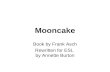 Mooncake Book by Frank Asch Rewritten for ESL by Annette Burton.