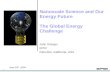 1 Nanoscale Science and Our Energy Future The Global Energy Challenge John Stringer EPRI Palo Alto, California, USA June 24 th 2004.