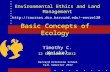 Environmental Ethics and Land Management envre120 Timothy C. Weiskel Harvard Extension School Fall Semester 2012 Basic.