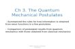 Ch 3. The Quantum Mechanical Postulates MS310 Quantum Physical Chemistry - Summarized the rules for how information is obtained from wave functions in.