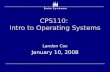 CPS110: Intro to Operating Systems Landon Cox January 10, 2008.