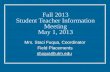 Fall 2013 Student Teacher Information Meeting May 1, 2013 Mrs. Staci Fuqua, Coordinator Field Placements sfuqua@utm.edu