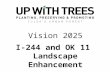 Vision 2025 I-244 and OK 11 Landscape Enhancement.