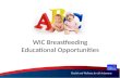 Health and Wellness for all Arizonans WIC Breastfeeding Educational Opportunities.