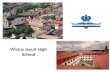 Vilnius Jesuit High School. Location Situated in Vilnius Old Town UNESCO World Heritage list.